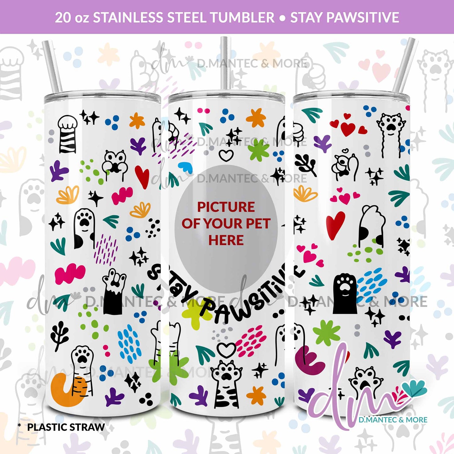 T20 - Stay Pawsitive | Stainless Steel Tumbler
