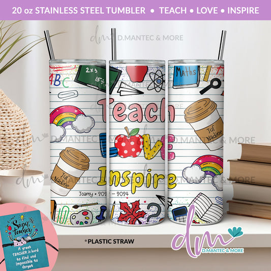 T20 - Teach Love Ispire | Stainless Steel Tumbler