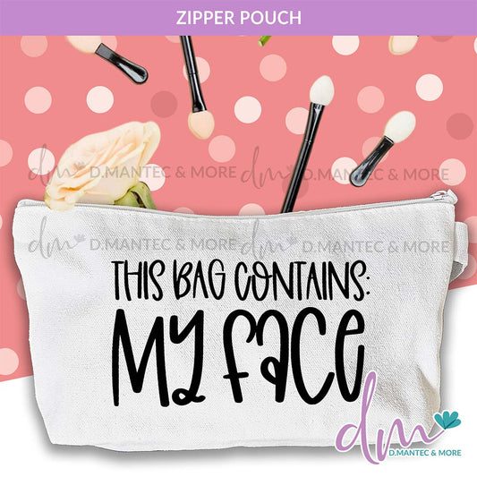 CT - This Bag Contains My Face | Pouch